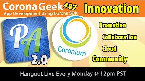 Corona Geek #87 - PreApps 2.0 and Coronium Cloud Beta