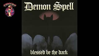 Demon Spell - Blessed Be The Dark (2026)