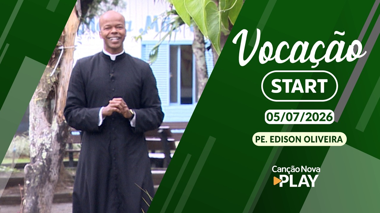 Programa Vocação Start - Imersão no Carisma Canção Nova (04/07/2026)