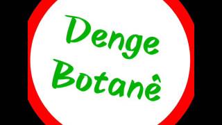Stranê Kurdî - Denge Botanê - Canda
