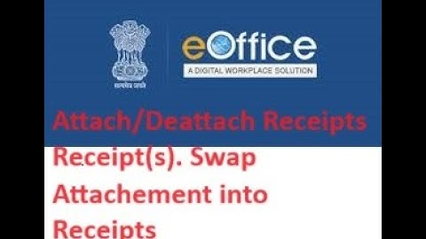Session 6 eOffice latest version 7.3.4 #attach #receipts in Receipts