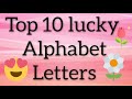 Top 10 lucky alphabet letters  lucky names list  gleam point new  jitandrachitara2