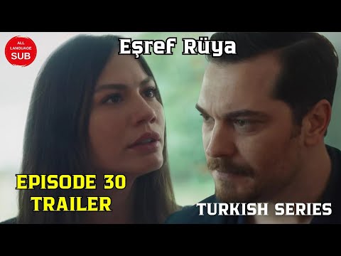 Eşref Rüya إشرف رؤيا الحلقة 30 الإعلان الترويجي ترجمة عربية مسلسل تركي 