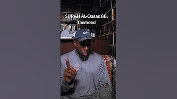 سورة القصص 88: التوحيد