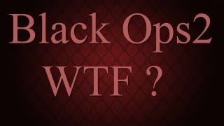 Wtf Moment In Black Ops 2 By Mrendertainment