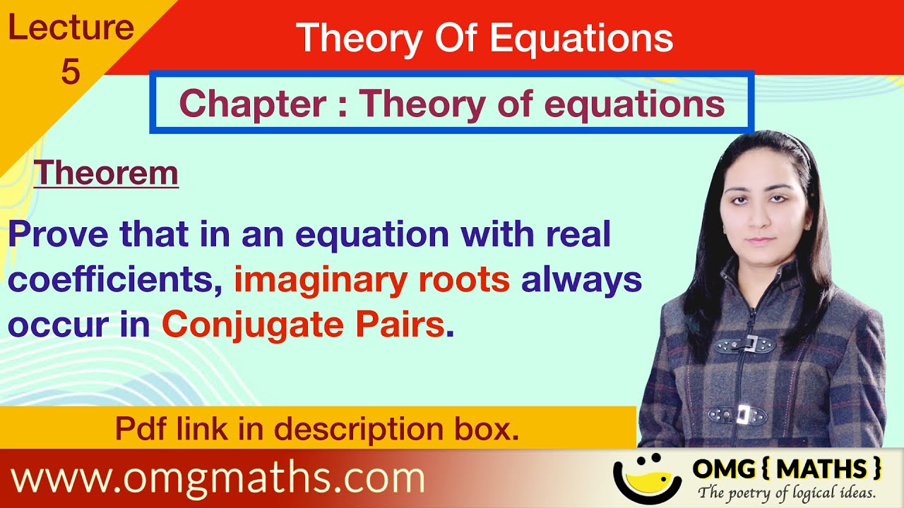 Imaginary roots always occur in conjugate pairs theory of equations