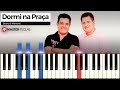 Dormi na Praça  - Bruno & Marrone | Piano Tutorial