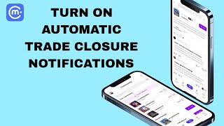 How To Turn On Automatic Trade Closure Notifications On Cryptomania App screenshot 4