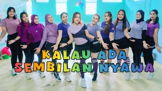 KALAU ADA SEMBILAN NYAWA_DJ ALAMAK | SENAM KREASI | SABURIA | CHOREO BY NENG VITA