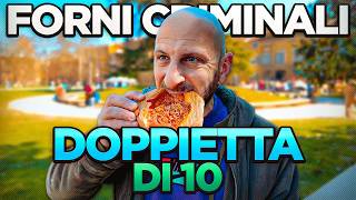 Forni criminali doppietta di DIECI