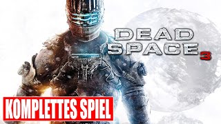 DEAD SPACE 3 Gameplay German Part 1 FULL GAME German Walkthrough DEAD SPACE 3