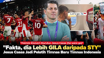 "Kluivert CABUT Jesus Casas Datang ke Indo" Nah Gini dong! Pelatih Baru Timnas untuk Piala Asia 2027