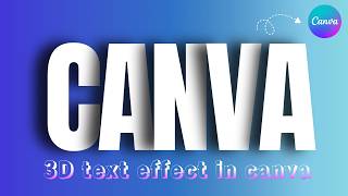 How to Create 3D Text Effect in Canva | Easy Canva Tutorial