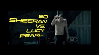 Ed Sheeran vs. Lucy Pearl - Dont mess with Ed (Oliver Paris Hands On Decks MashUp)
