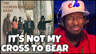 The Allman Brothers Band - It's Not My Cross To Bear | REACTION!!!