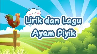 Ayam Piyik || Lirik Lagu || Lagu Anak Indonesia