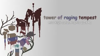 EToH Zone 10 // Tower of Raging Tempest [Catastrophic]