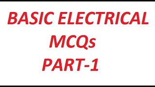 Basic Electrical MCQs !! Part-1 !!