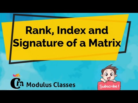 Rank, Index and Signature of a Matrix|Linear Algebra|Modulus Classes