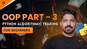 Object-Oriented Programming Part - 3 | 11/100 Days of Python Algo trading