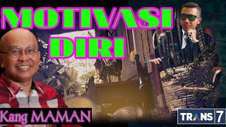 Story WA Motivasi Diri ¶ Kang Maman ILK Trans7 ¶  https://youtu.be/mMmhPd6iciM