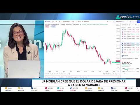 El d&oacute;lar dejar&aacute; de presionar a la renta variable seg&uacute;n JP Morgan