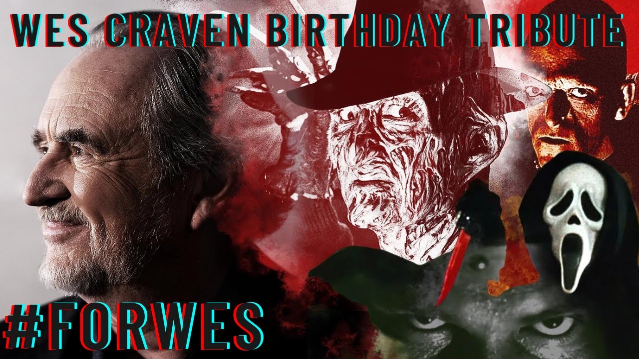 Birthday Tribute to Wes Craven!!!!! 
