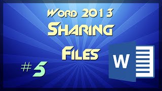 Celebrity TUTORIAL: How to Share Files from Microsoft Word 2013 Net Worth