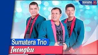 Sumatera Trio - Inongku (Official Video) | Lagu Batak Populer