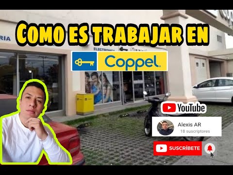 COMO ES TRABAJAR EN COPPEL || MI EXPERIENCIA LO BUENO Y LO MALO