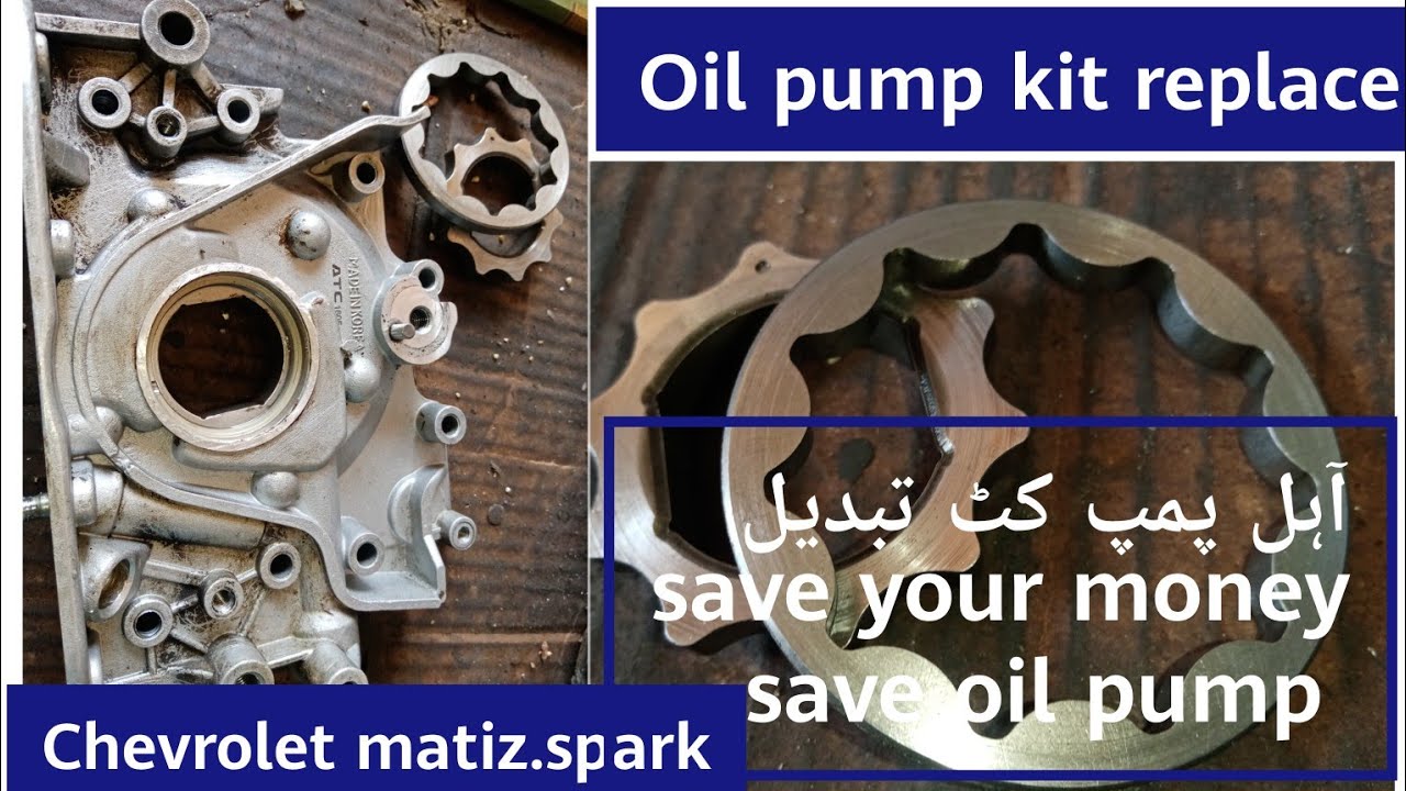 how to replace oil pump kit of chevrolet matiz,spark,joy - YouTube