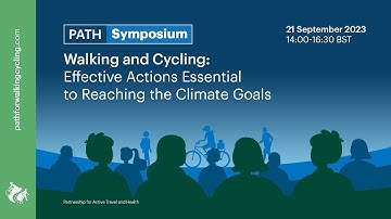 PATH Symposium 2023 - Walking and Cycling: Effective Actions Essential to Reaching the Climate Goals