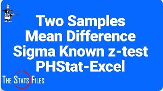 8.1.11 two sample z Excel PHStat and StatCrunch to Solve a Difference of Two Means Hypothesis Test
