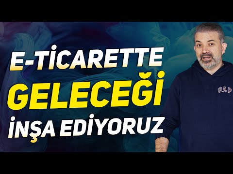 GELECEKTE E-TİCARET VE