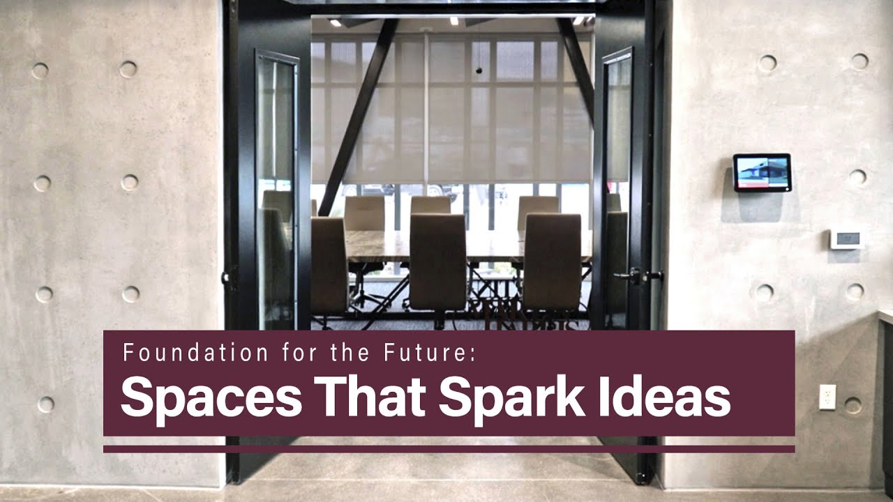 Foundation for the Future: Spaces That Spark Ideas