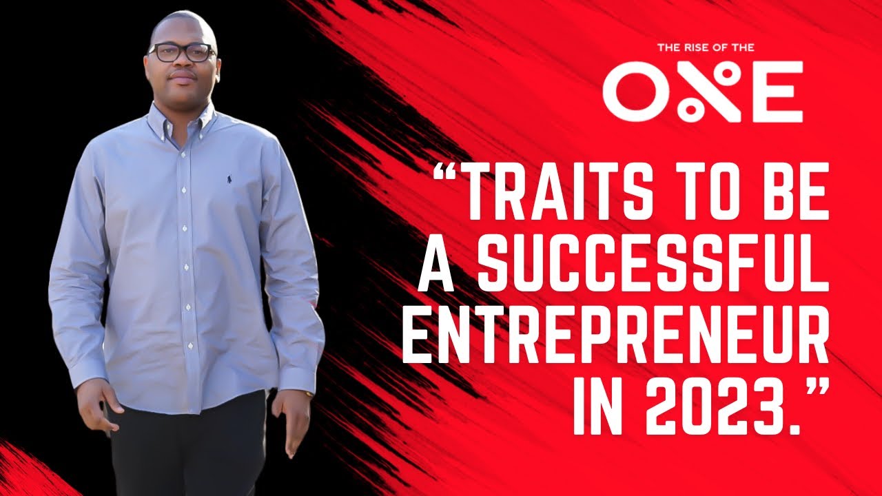Traits To Be A Successful Entrepreneur in 2023 - YouTube