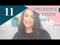 11 TIPS FOR NEW FOSTER PARENTS | FOSTER CARE