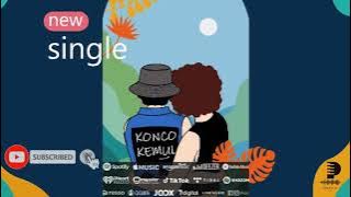 LAGU AMBYAR TERBARU - JUDUL KONCO KEMUL - DANGDUT KEKINIAN - REALEAS 2021