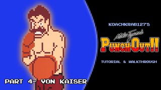 Mike Tysons Punch-Out Tutorial Part 4 Of 17 - Von Kaiser