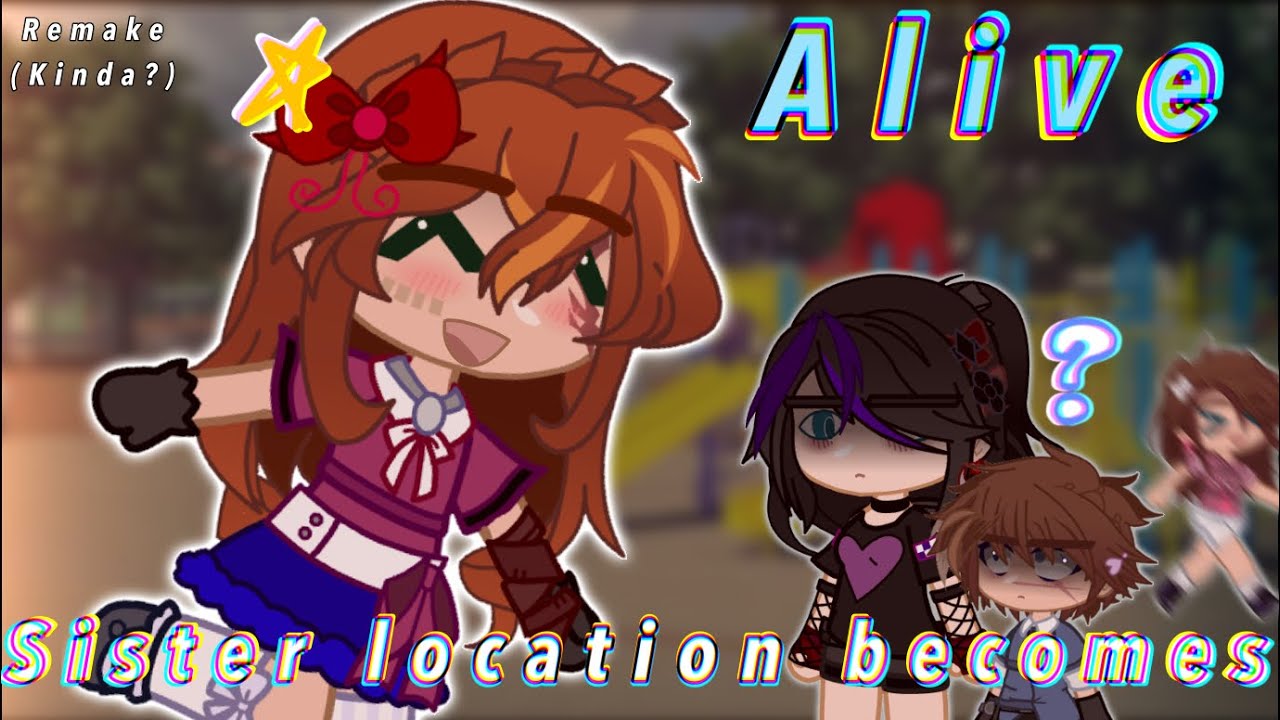 [OLD AU] Sister Location becomes ALIVE | Part 1 | fnaf Gacha Club | My AU | DESC