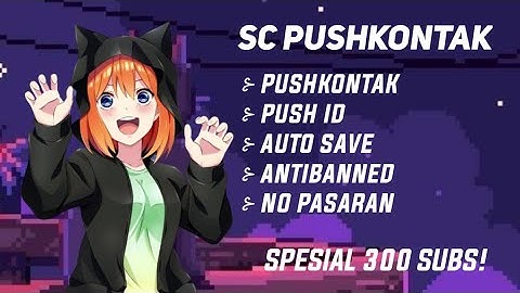 SC BOT PUSHKONTAK AUTO SAVE NO PASARAN TERBARU 2023