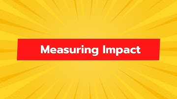 Measuring Impact