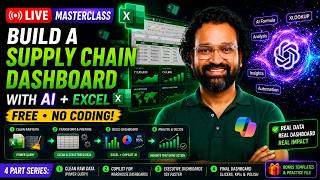 LIVE MASTERCLASS: Build a Supply Chain Dashboard with AI + Excel | FREE No Coding