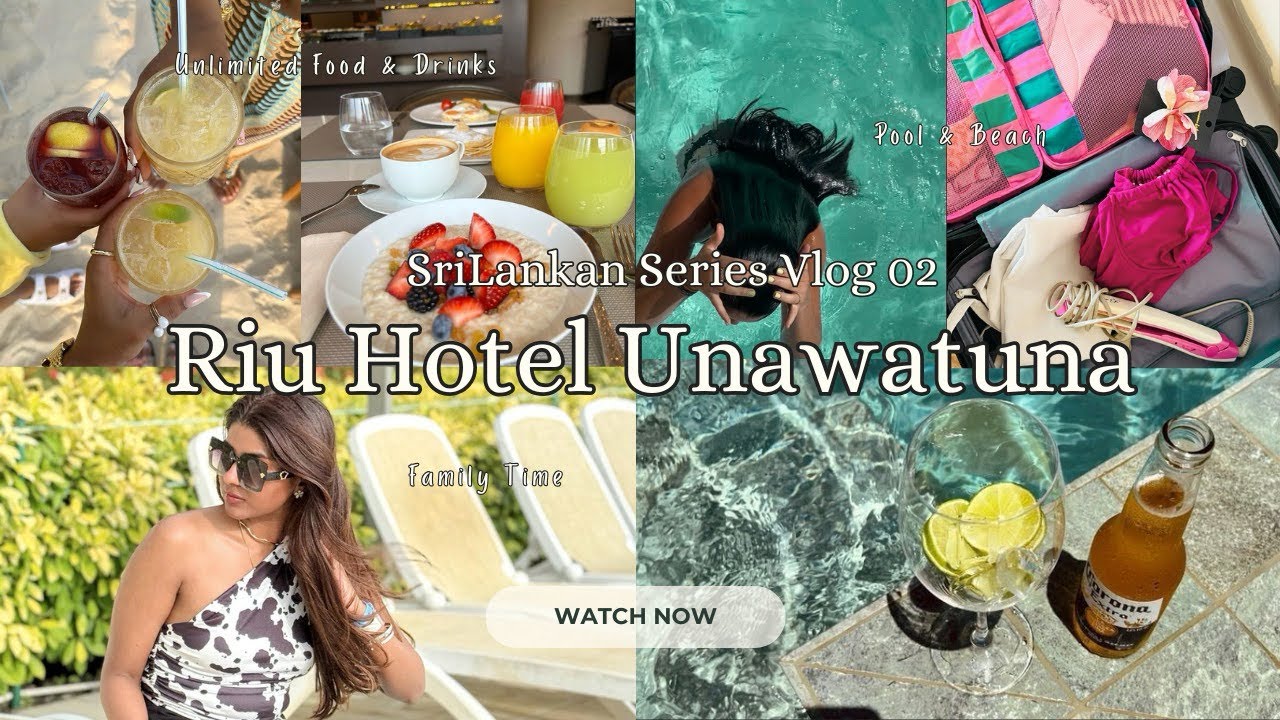 RIU Sri Lanka Unawatuna |Srilanka Vacation Vlog 2 🇱🇰 | Beachfront Hotel Stay with Family 