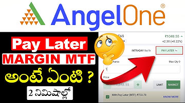 What is Pay later In Angel One Telugu | What is Angel One Pay Later | Margin Trading In Angle One