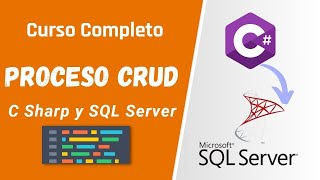 Curso Completo 2023 Visual C Sharp y Microsoft SQL Server ( Proceso CRUD )