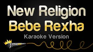 Bebe Rexha - New Religion (Karaoke Version)