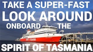 Spirit of Tasmania tour - FULL TRIP & TOUR in 6 minutes!