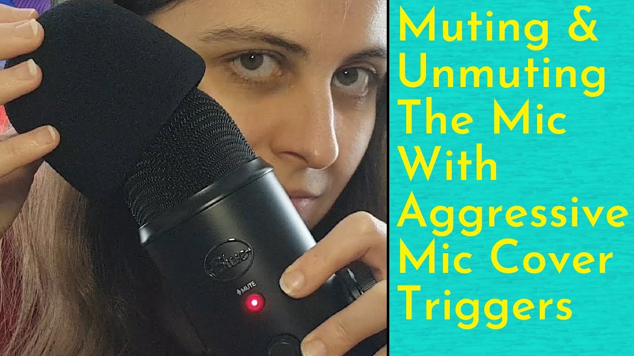 ASMR Fast & Aggressive Mic Cover Triggers Whilst Muting & Unmuting The Mic For Anticipatory Tingles