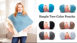 Simple Two-Color Poncho made with Vanna's Complement®
